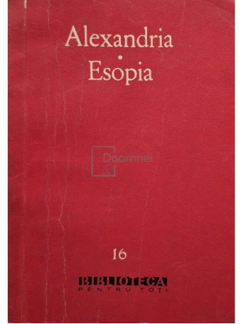 Mihail Sadoveanu - Alexandria - Esopia - 1960 - Brosata