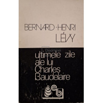 Ultimele zile ale lui Charles Baudelaire