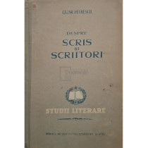 Despre scris si scriitori - Eseuri