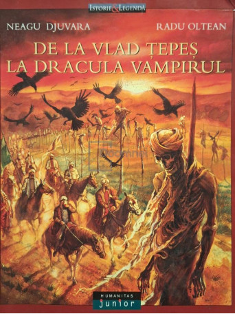 Neagu Djuvara - De la Vlad Tepes la dracula vampirul - 2003 - Brosata