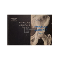 Radiologie medicala, 2 vol.