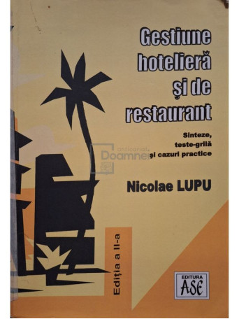 Nicolae Lupu - Gestiune hoteliera si de restaurant - 2004 - Cartonata