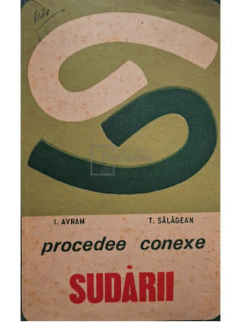 I. Avram - Procedee conexe sudarii - 1968 - Brosata