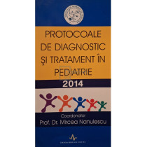 Protocoale de diagnostic si tratament in pediatrie