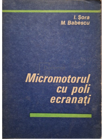 I. Sora - Micromotorul cu poli ecranati - 1979 - Brosata