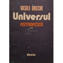 Universul, vol. 2 - Astrofizica