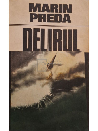 Marin Preda - Delirul - 1987 - Brosata