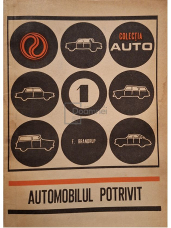 Friederic Brandrup - Automobilul potrivit - 1969 - Brosata