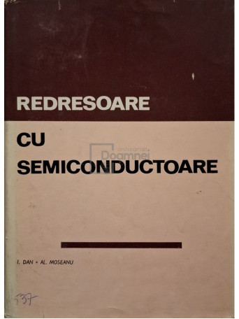 I. Dan - Redresoare cu semiconductoare - 1975 - Cartonata