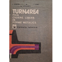 Turnarea prin cadere libera in forme metalice