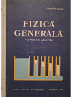 Fizica generala - Mecanica si acustica