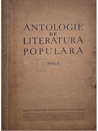 Antologie de literatura populara, vol. 1 - 1953 - Cartonata