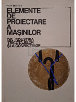 Elemente de proiectare a masinilor din industria tricotajelor si a confectiilor