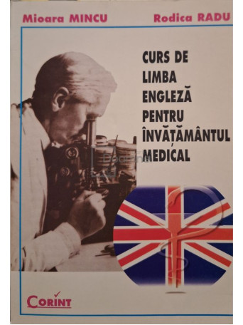 Mioara Mincu - Curs de limba engleza pentru invatamantul medical - 1998 - Brosata