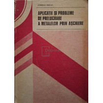 Aplicatii si probleme de prelucrare a metalelor prin aschiere