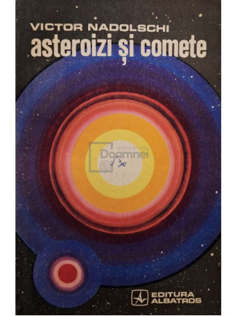 Victor Nadolschi - Asteroizi si comete - 1971 - Brosata
