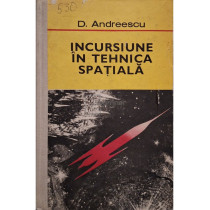 Incursiune in tehnica spatiala