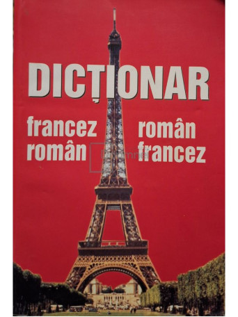 Mirela Minciuna - Dictionar francez-roman, roman-francez - 2003 - Brosata