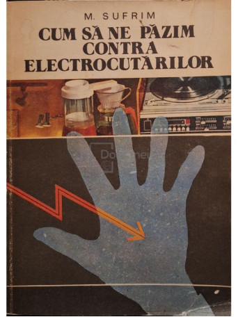 M. Sufrim - Cum sa ne pazim contra electrocutarilor - 1978 - Brosata