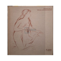 Dessins de la periode impressionniste