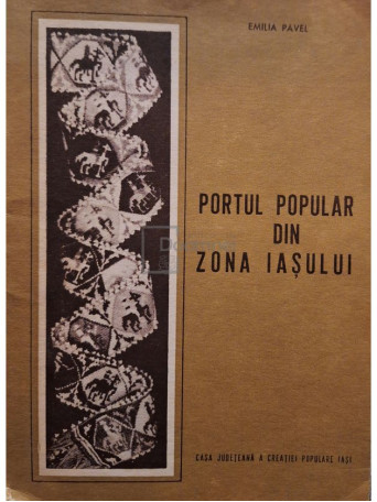 Emilia Pavel - Portul popular din zona Iasului - 1969 - Brosata