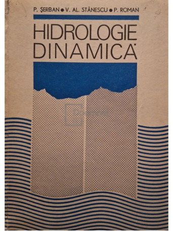P. Serban - Hidrologie dinamica (semnata) - 1989 - Cartonata