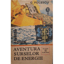 Aventura surselor de energie
