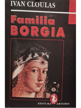 Ivan Cloulas - Familia Borgia - Cartonata