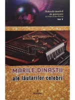 Marile dinastii ale lautarilor celebri