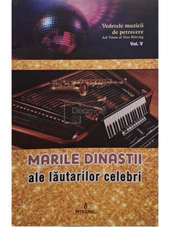Adi Vantu - Marile dinastii ale lautarilor celebri - 2018 - Brosata