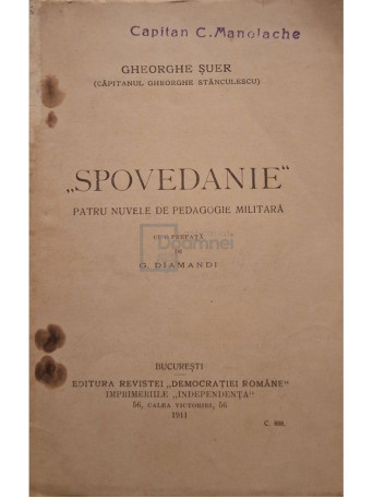 Gheorghe Suer - Spovedanie - Patru nuvele de pedagogie militara - 1911 - Brosata