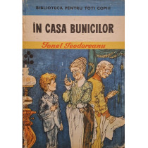 In casa bunicilor