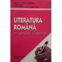 Literatura romana in sprijinul liceenilor