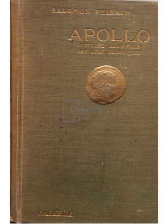 Salomon Reinach - Apollo - Histoire generale des arts plastiques - 1922 - Cartonata