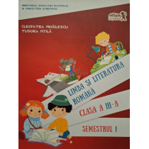Limba si literatura romana, clasa a III-a, semestrul I (contine CD)