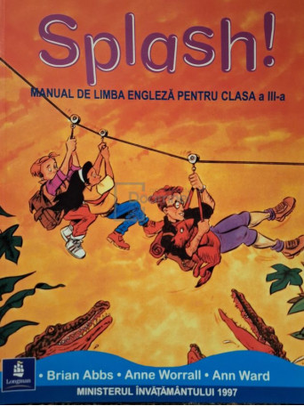 Brian Abbs - Splash! - Manual de limba engleza pentru clasa a III-a - 2000 - Brosata
