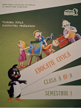 Tudora Pitila - Educatie civica, clasa a III-a, semestrul I - 2016 - Brosata