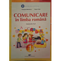 Comunicare in limba romana - Manual pentru clasa I
