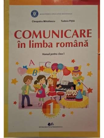 Cleopatra Mihailescu - Comunicare in limba romana - Manual pentru clasa I - 2018 - Brosata