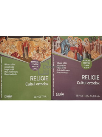 Mihaela Achim - Religie - Cultul ortodox, 2 vol. - Manual pentru clasa a IV-a - 2016 - Brosata