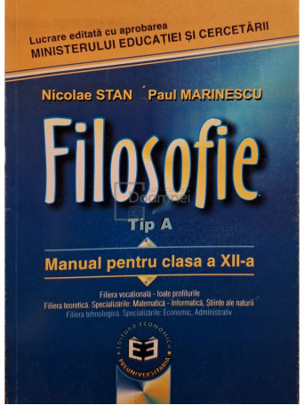 Nicolae Stan - Filosofie - Manual pentru clasa a XII-a tip A - 2002 - Brosata