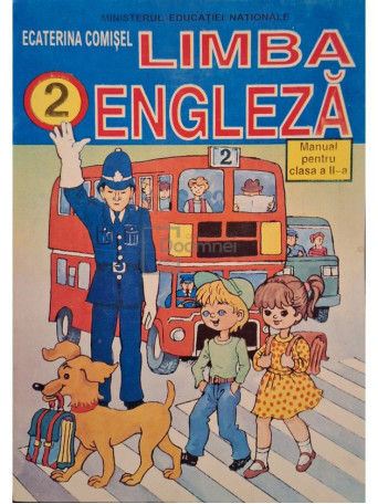Ecaterina Comisel - Limba engleza - Manual pentru clasa a II-a - 1998 - Brosata