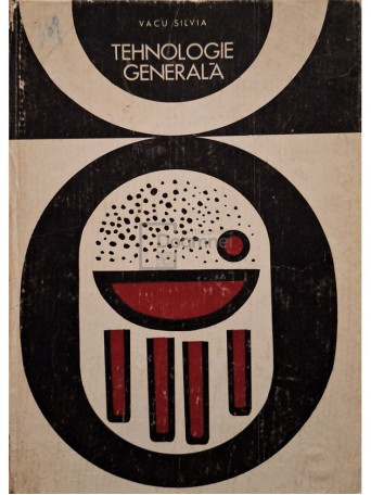 Vacu Silvia - Tehnologie generala - 1968 - Cartonata