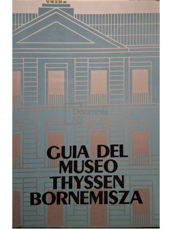 Tomas Llorens - Guia del museo Thyssen Bornemisza - 1994 - Brosata