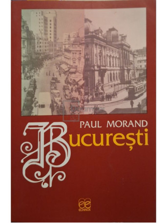 Paul Morand - Bucuresti - 2000 - Brosata
