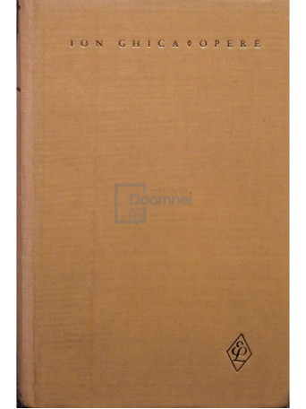 Ion Ghica - Opere, vol. 1 - 1967 - Cartonata