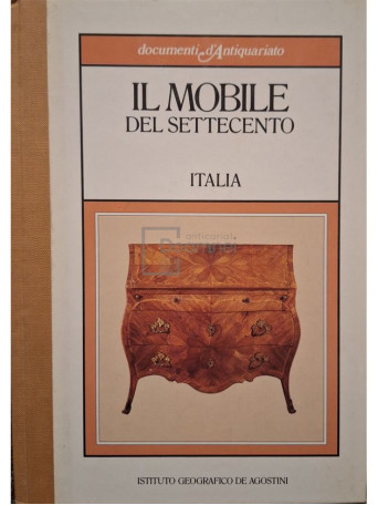 Andrea Disertori - Il mobile del settecento - 1985 - Cartonata