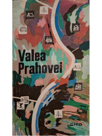 Costin Stefanescu - Valea Prahovei - Ghid - 1968 - Brosata