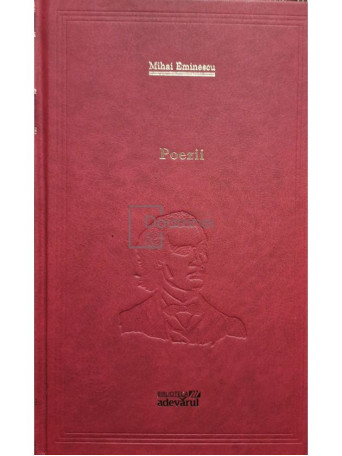 Mihai Eminescu - Poezii - 2011 - Cartonata