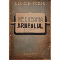 Ne cheama Ardealul